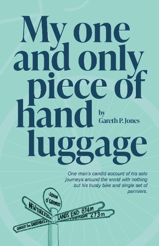 Gareth P Jones My One and Only Piece of Hand Luggage (Tascabile)