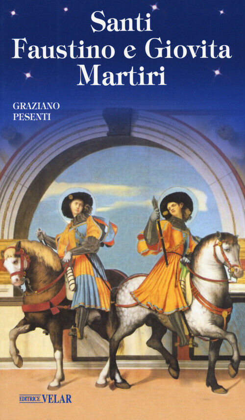 Santi Faustino E Giovita Martiri - Graziano Pesenti - 2020