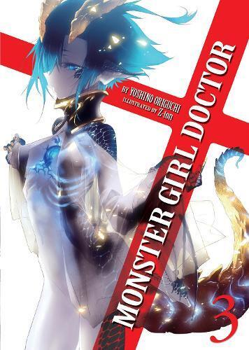 Yoshino Origuchi Monster Girl Doctor (Light Novel) Vol. 3 (Tascabile)