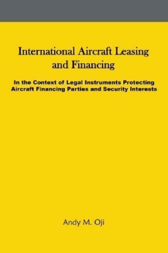 Andy Oji International Aircraft Leasing and Financing (Tascabile)