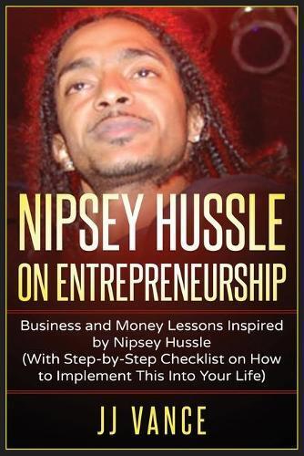 Jj Vance Nipsey Hussle on Entrepreneurship (Tascabile)