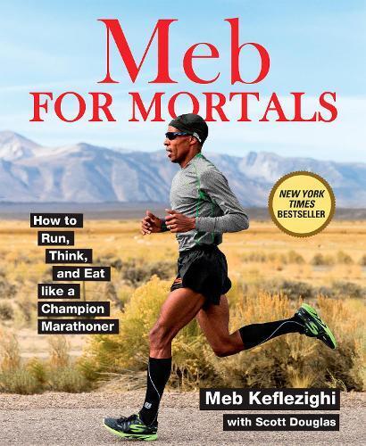 Meb Keflezighi Scott Douglas Meb For Mortals (Tascabile)