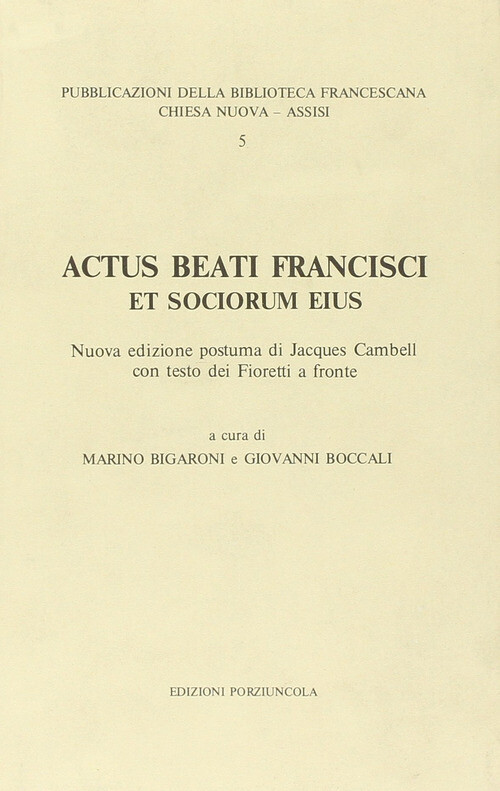 Actus Beati Francisci Et Sociorum Eius -  - 1988
