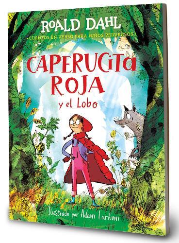 Roald Dahl Caperucita roja y el lobo en un verso / Little Red (Copertina rigida)