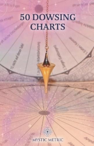 Mysticmetric Dowsing Char 50 Pendulum Charts for Dowsing Pendulum - (Tascabile)