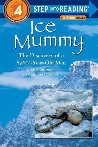 Cathy East Dubowski Mark Dubowski Ice Mummy (Tascabile) Step into Reading
