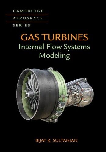 Bijay Sultanian Gas Turbines (Copertina rigida) Cambridge Aerospace Series