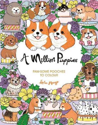 Lulu Mayo A Million Puppies (Tascabile) Million Creatures to Colour