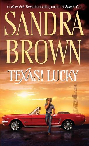 Sandra Brown Texas! Lucky (Tascabile) Texas! Tyler Family Saga