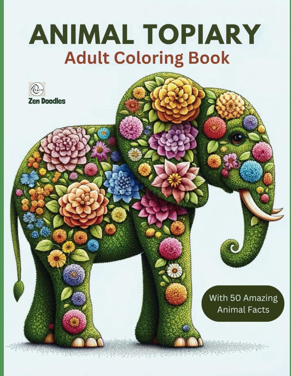 Zen Doodles Animal Topiary Adult Coloring Book (Tascabile)