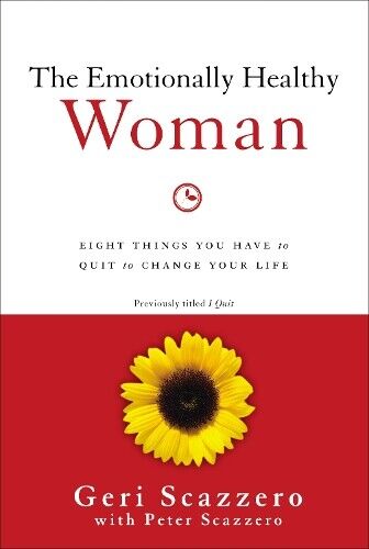 Geri Scazzero The Emotionally Healthy Woman (Tascabile)
