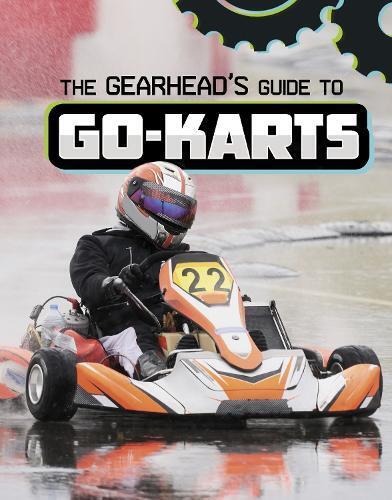 Lisa J. Amstutz The Gearhead's Guide to Go-Karts (Tascabile) Gearhead Guides