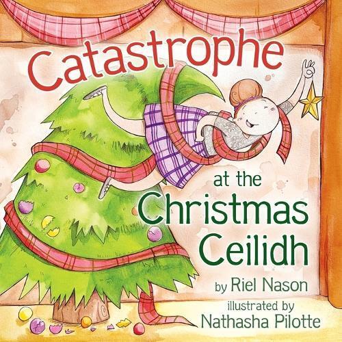 Riel Nason Catastrophe at the Christmas Ceilidh (Tascabile)