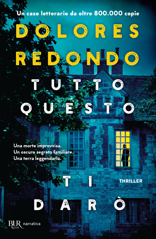 Tutto Questo Ti Darò - Dolores Redondo - 2022