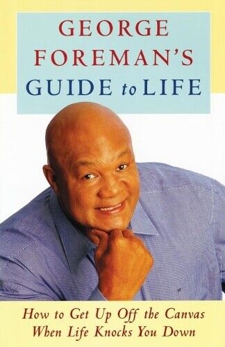George Foreman George Foreman's Guide to Life (Tascabile)