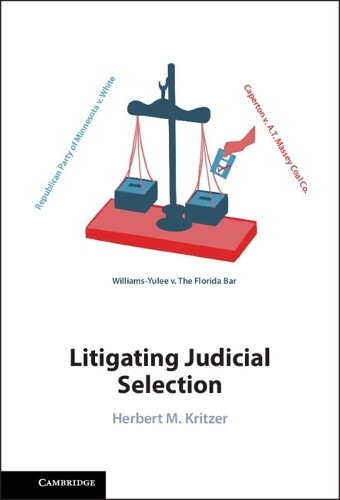 Herbert M. Kritzer Litigating Judicial Selection (Copertina rigida)
