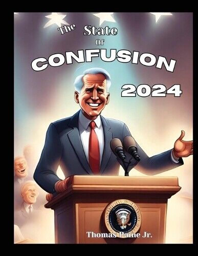 Thomas Paine The State Of Confusion 2024 (Tascabile)