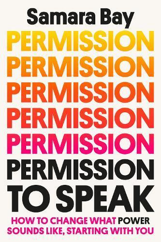 Samara Bay Permission to Speak (Copertina rigida)