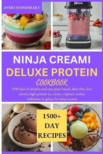 Avery Stoneheart Ninja Creami Deluxe Protein Cookbook (Tascabile)