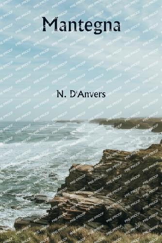 N. D'Anvers N D'Anvers Mantegna (Tascabile)