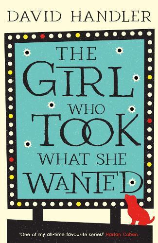 David Handler The Girl Who Took What She Wanted (Tascabile)