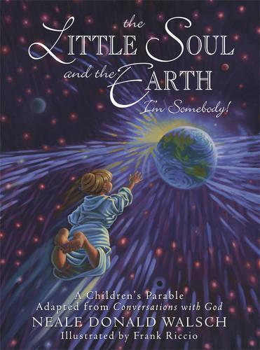 Neale Donald Walsch Little Soul and the Earth (Copertina rigida)