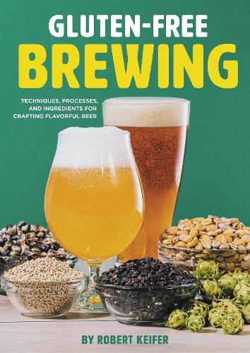 Robert Keifer Gluten-Free Brewing (Tascabile)