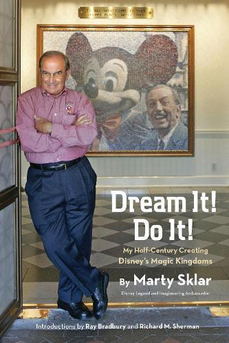 Marty Sklar Dream It! Do It! (Copertina rigida) Disney Editions Deluxe
