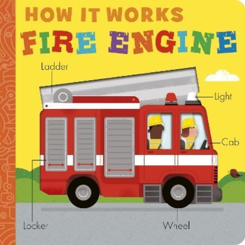 Molly Littleboy How it Works: Fire Engine (Libro di cartone) How it Works