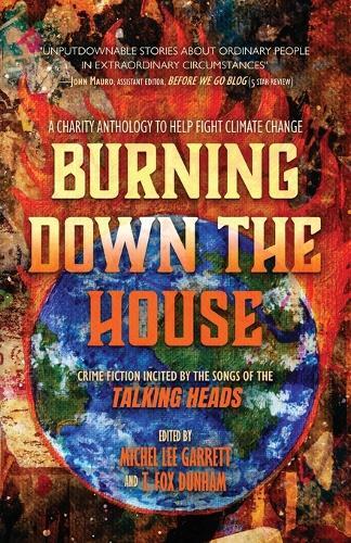 Burning Down the House (Tascabile)