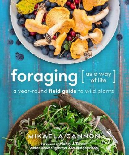 Mikaela Cannon Foraging as a Way of Life (Tascabile)
