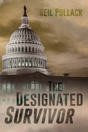 Neil Pollack The Designated Survivor (Tascabile)
