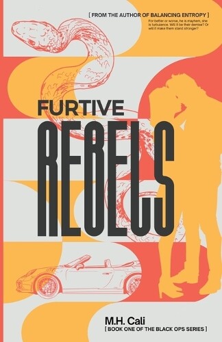 M H Cali Furtive Rebels (Tascabile) Black Ops