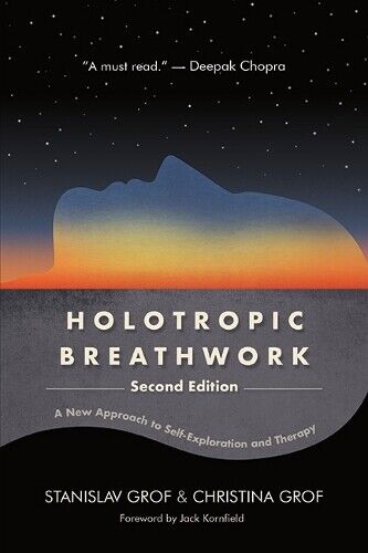 Stanislav Grof Christina Grof Holotropic Breathwork, Second Edition (Tascabile)