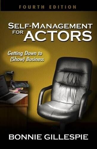 Bonnie Gillespie Self-management for Actors (Tascabile)