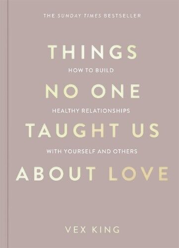 Vex King Things No One Taught Us About Love (Tascabile) Good Vibes Trilogy