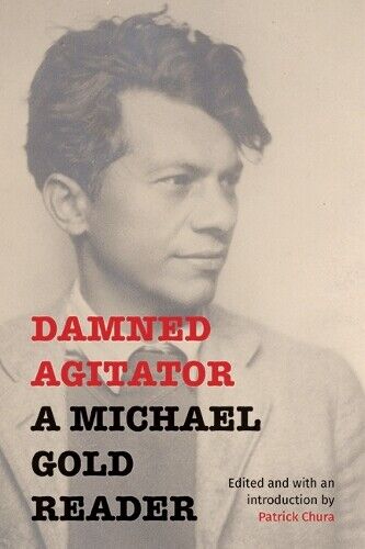 Michael Gold Damned Agitator (Tascabile)