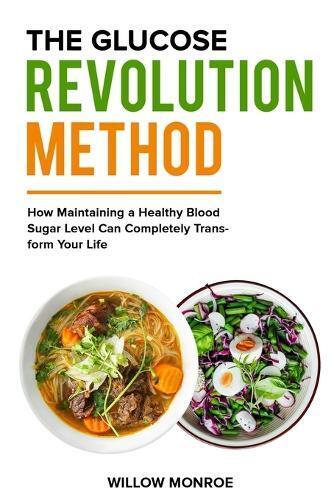 Willow Monroe The Glucose Revolution Method (Tascabile)