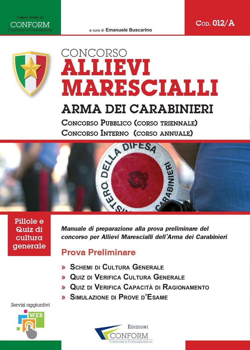 CONCORSO ALLIEVI MARESCIALLI ARMA DEI CARABINIERI. CONCORSO PUBBLICO. CONCORSO