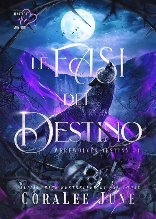 Libri June CoraLee - Le Fasi Del Destino. Werewolves Destiny #01