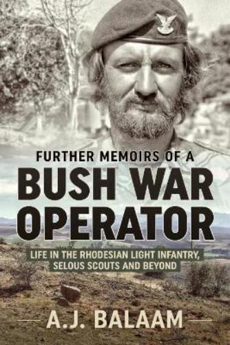 A.J. Balaam Memoirs of a Bush War Operator (Tascabile)