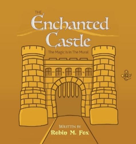 Robin M Fox The Enchanted Castle (Copertina rigida)