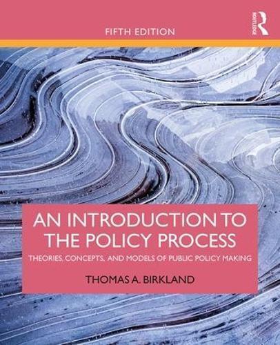 Thomas A. Birkland An Introduction to the Policy Process (Tascabile)