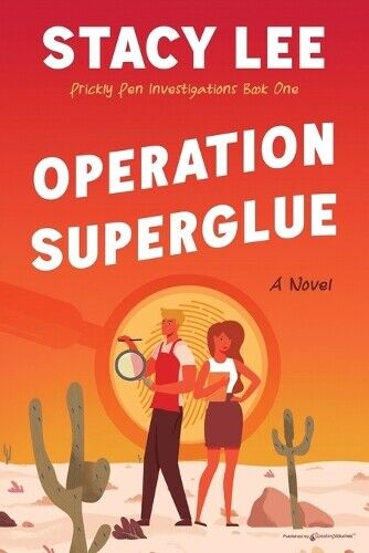 Stacy Lee Operation Superglue (Tascabile) Prickly Pen Investigations
