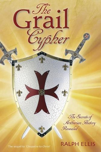 Ralph Ellis The Grail Cypher (Tascabile) King Jesus Trilogy