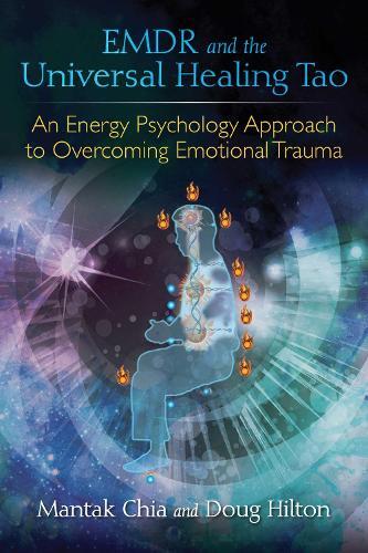 Mantak Chia Doug Hilton EMDR and the Universal Healing Tao (Tascabile)