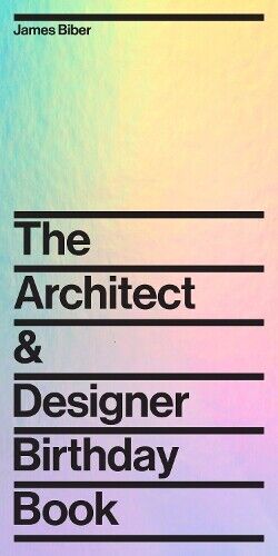 James Biber Architect and Designer Birthday Book (Copertina rigida)