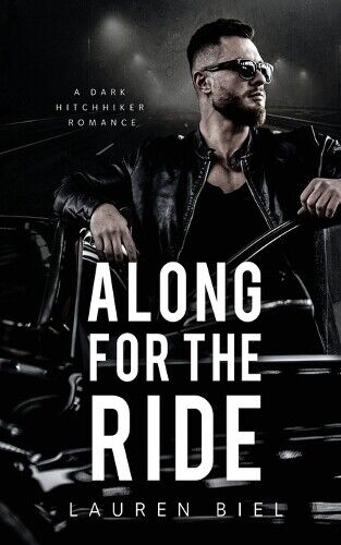 Lauren Biel Along for the Ride (Tascabile) Ride or Die Romances