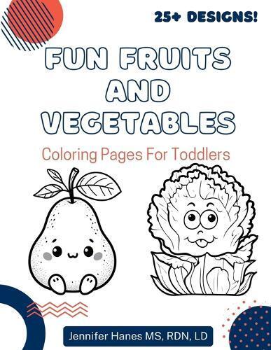 Jennifer Hanes Fun Fruits and Vegetables (Tascabile)