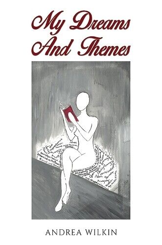 Andrea Wilkin My Dreams and Themes (Tascabile)
